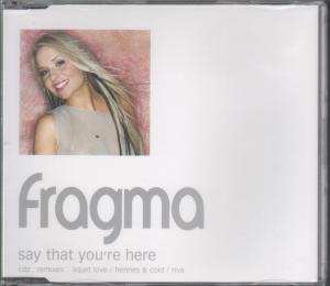 Fragma - Say That You're Here - Cd