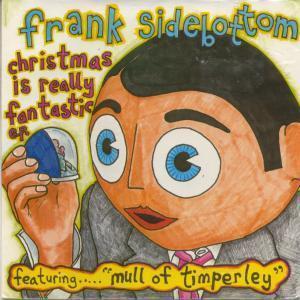 Frank Sidebottom - Christmas Is Really Fantastic - 7 Inch