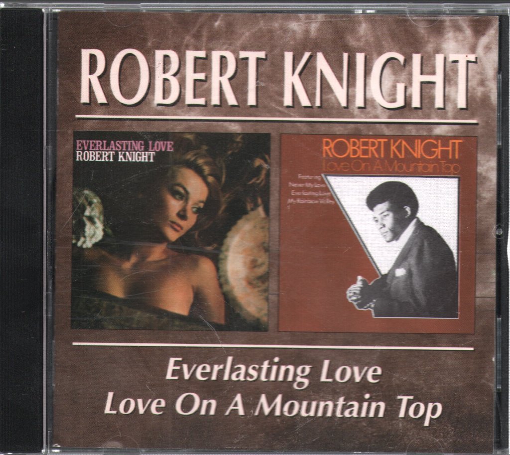 Robert Knight - Everlasting Love / Love On A Mountain Top - Cd