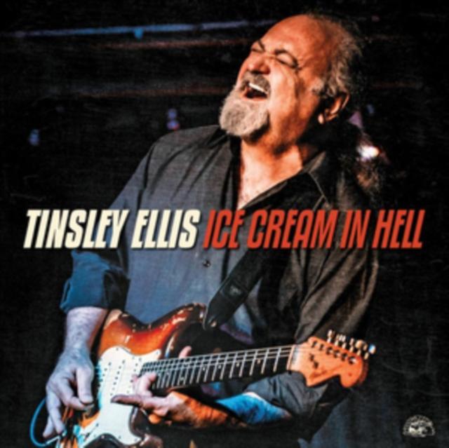 Tinsley Ellis - Ice Cream In Hell - Cd