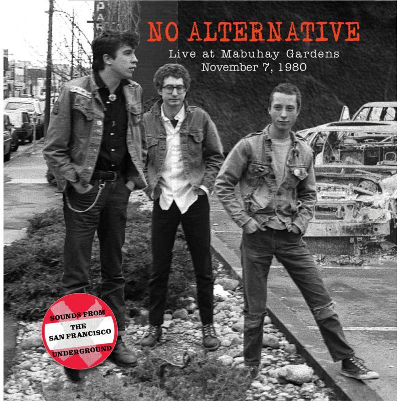 No Alternative - Live At Mabuhay Gardens November 7, 1980 - Cd