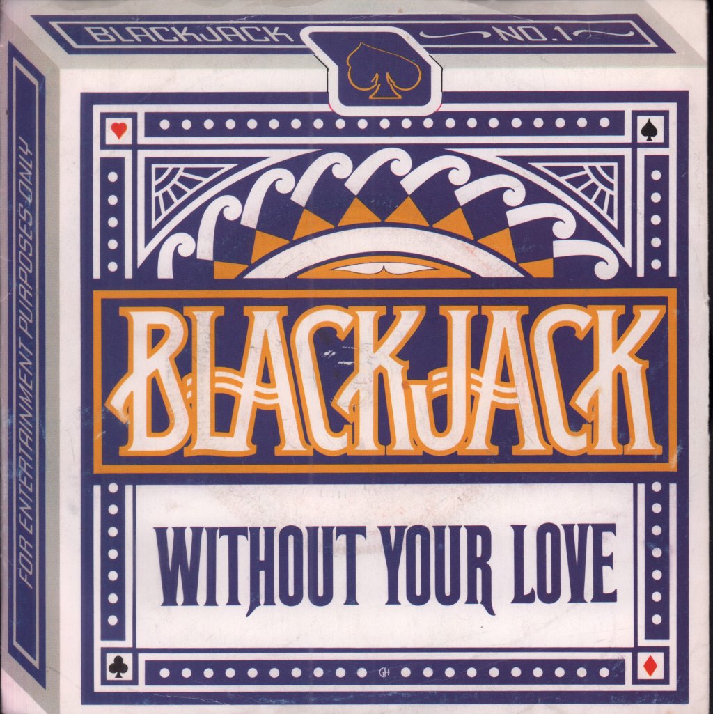 Blackjack - Without Your Love - 7 Inch