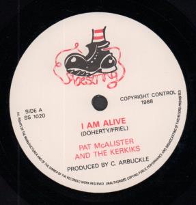 Pat Mcalister And The Kerkiks - I Am Alive - 7 Inch