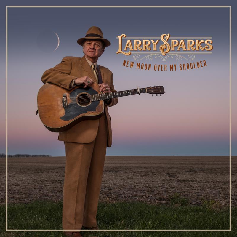 Larry Sparks - New Moon Over My Shoulder - Cd
