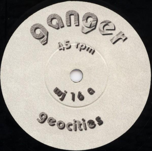 Ganger - Geocities - 7 Inch