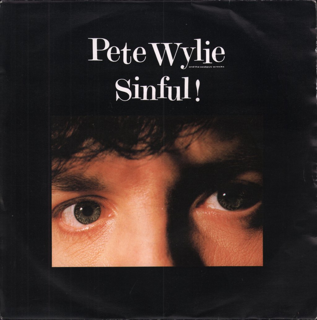 Pete Wylie - Sinful - 7 Inch