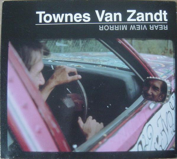 Townes Van Zandt - Rear View Mirror - Cd