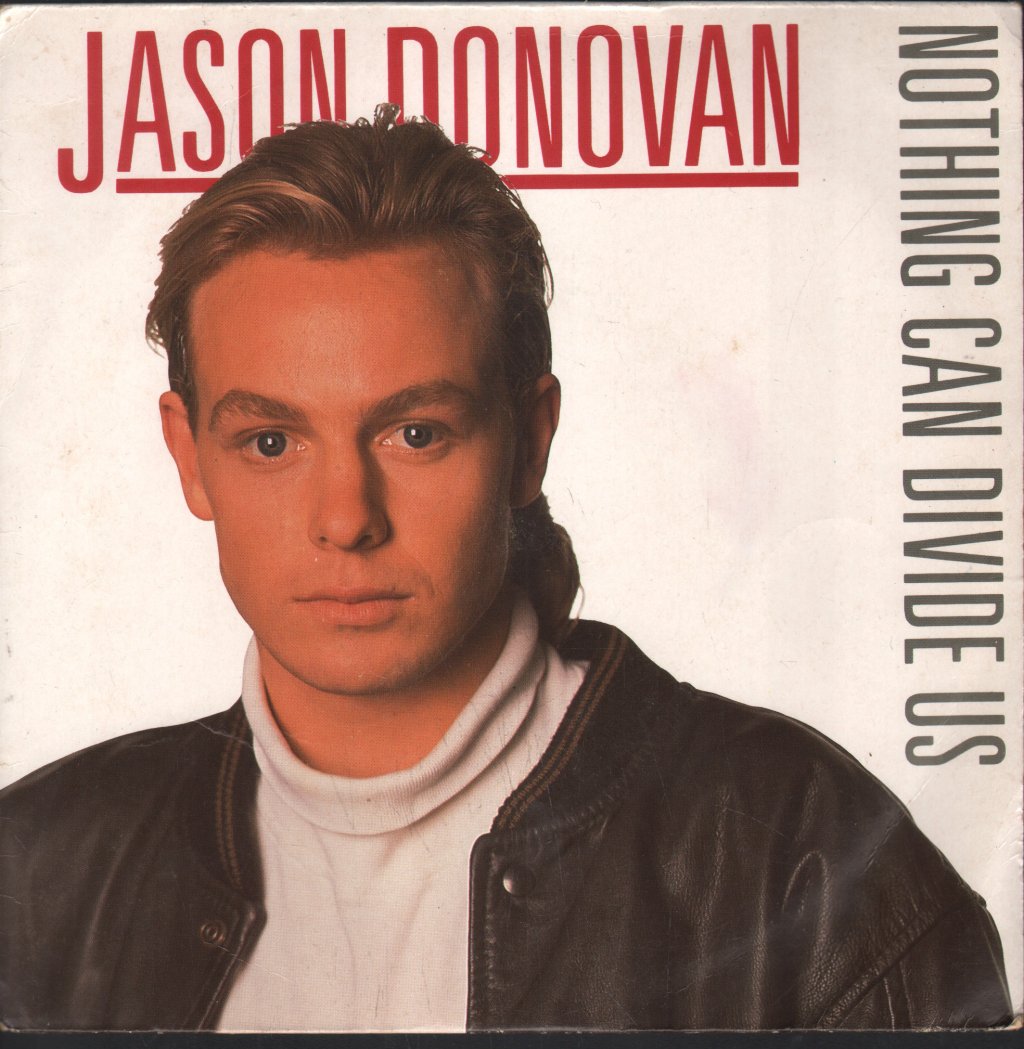 Jason Donovan - Nothing Can Divide Us - 7 Inch
