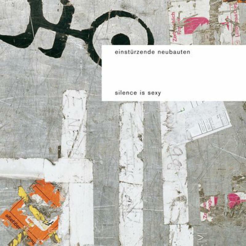 Einsturzende Neubauten - Silence Is Sexy - Double Lp
