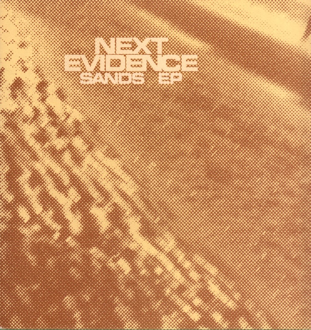 Next Evidence - Sands EP - 12 Inch