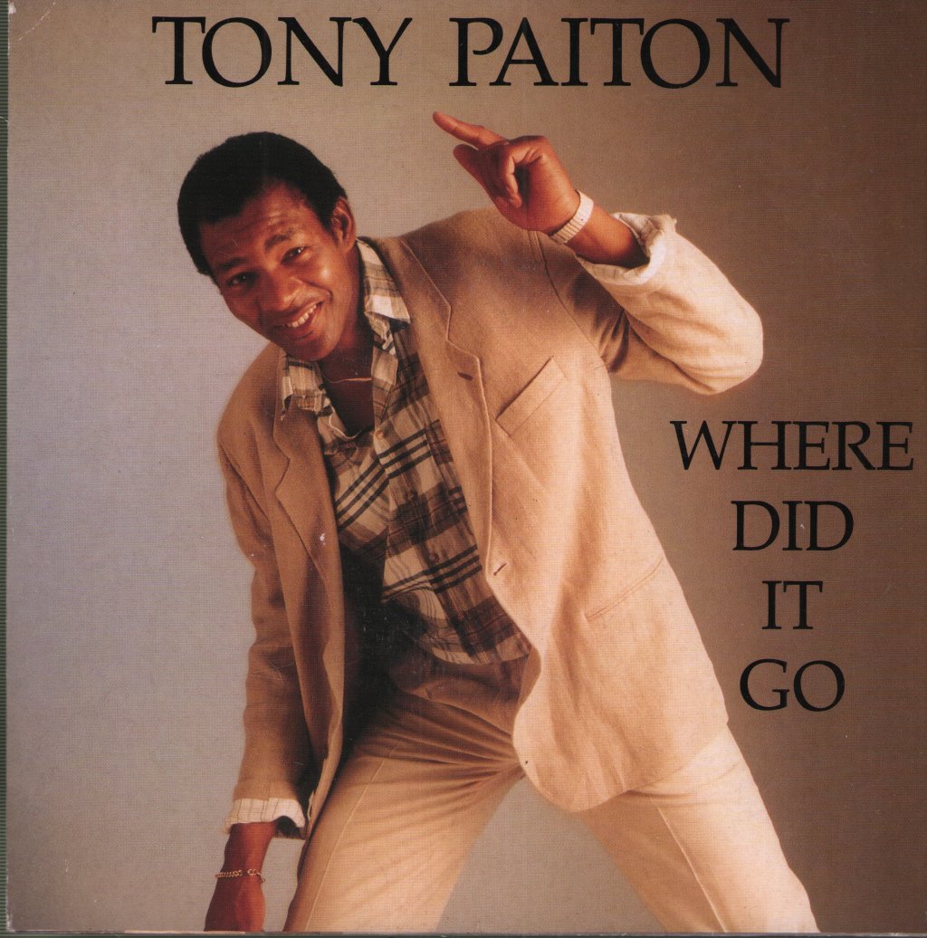 Tony Paiton - Where Did It Go - 7 Inch