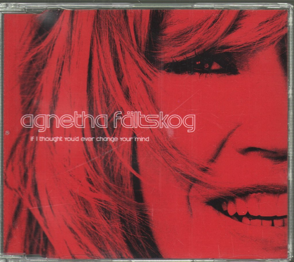 Agnetha Fältskog - If I Thought You'd Ever Change Your Mind - Cd