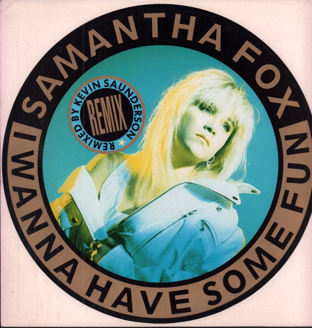 Samantha Fox - I Wanna Have Some Fun - 12 Inch