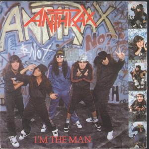 Anthrax (Metal Group) - I'm The Man - 7 Inch