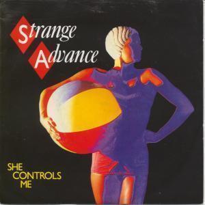 Strange Advance - She Controls Me - 7 Inch