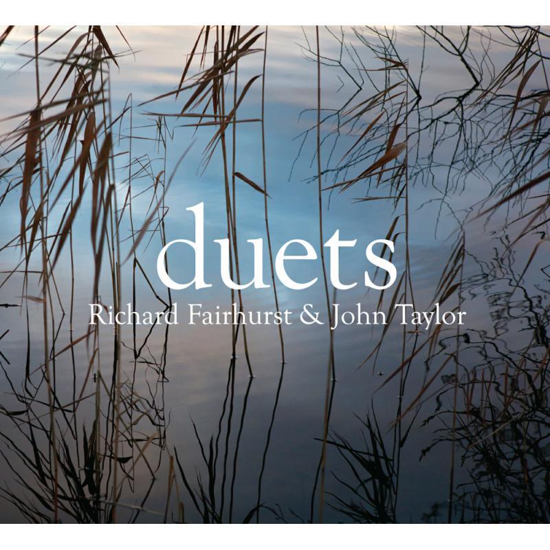 Richard Fairhurst & John Taylor - Duets - Cd