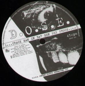 D.o.s.e. - Crack Man In Bat Den Sex Shock - 12 Inch