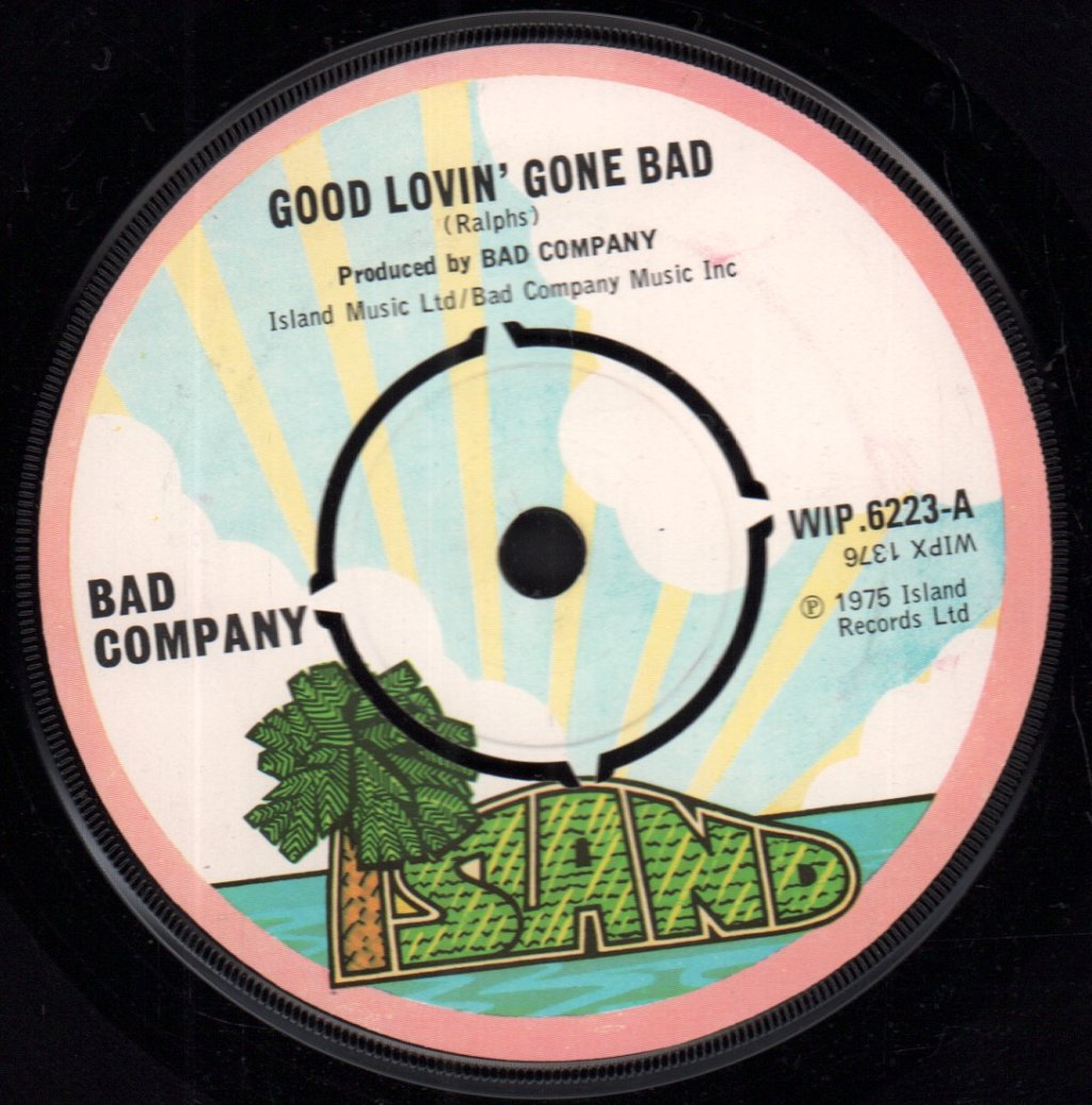 Bad Company (Rock Group) - Good Lovin' Gone Bad - 7 Inch