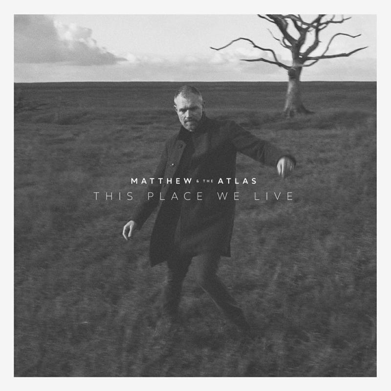 Matthew And The Atlas - This Place We Live - Lp