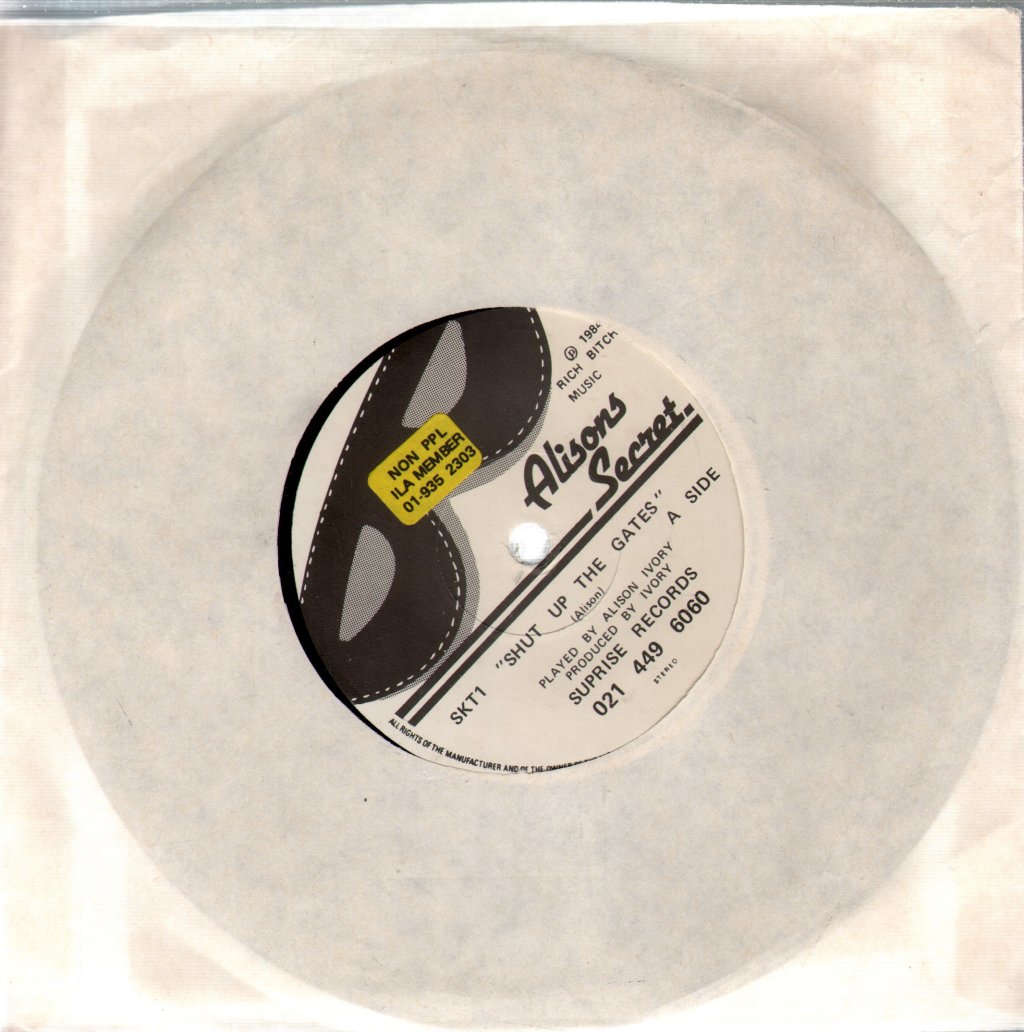 Alisons Secret - Shut Up The Gates - 7 Inch