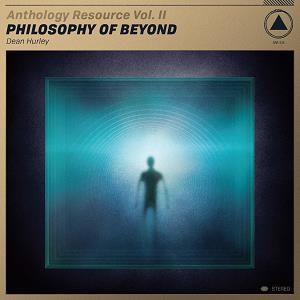 Dean Hurley - Anthology Resource Vol II Philosophy of Beyond - Cd