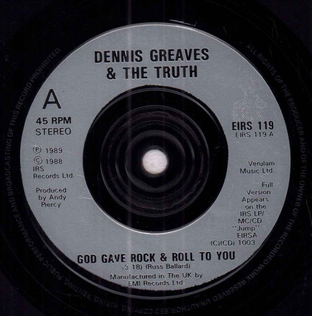 Dennis Greaves And The Truth - God Gave Rock N Roll To You - 7 Inch
