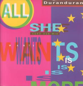 Duran Duran - All She Wants Is - 12 Inch