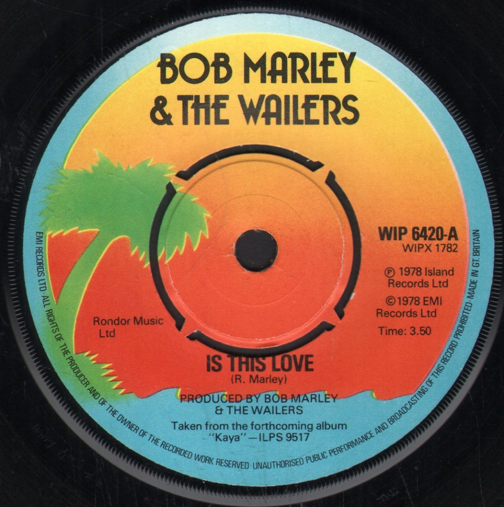 Bob Marley And The Wailers - Is This Love - 7 Inch