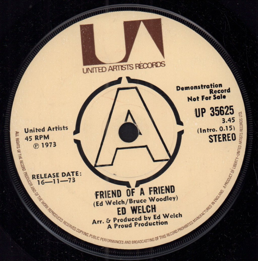 Ed Welch - Friend Of A Friend - 7 Inch