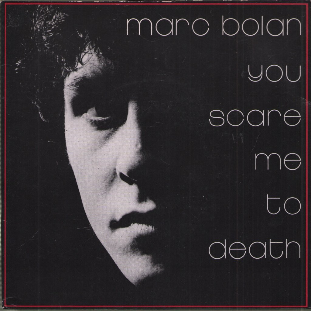 Marc Bolan - You Scare Me To Death / The Perfumed Garden Of Gulliver Smith - 7 Inch