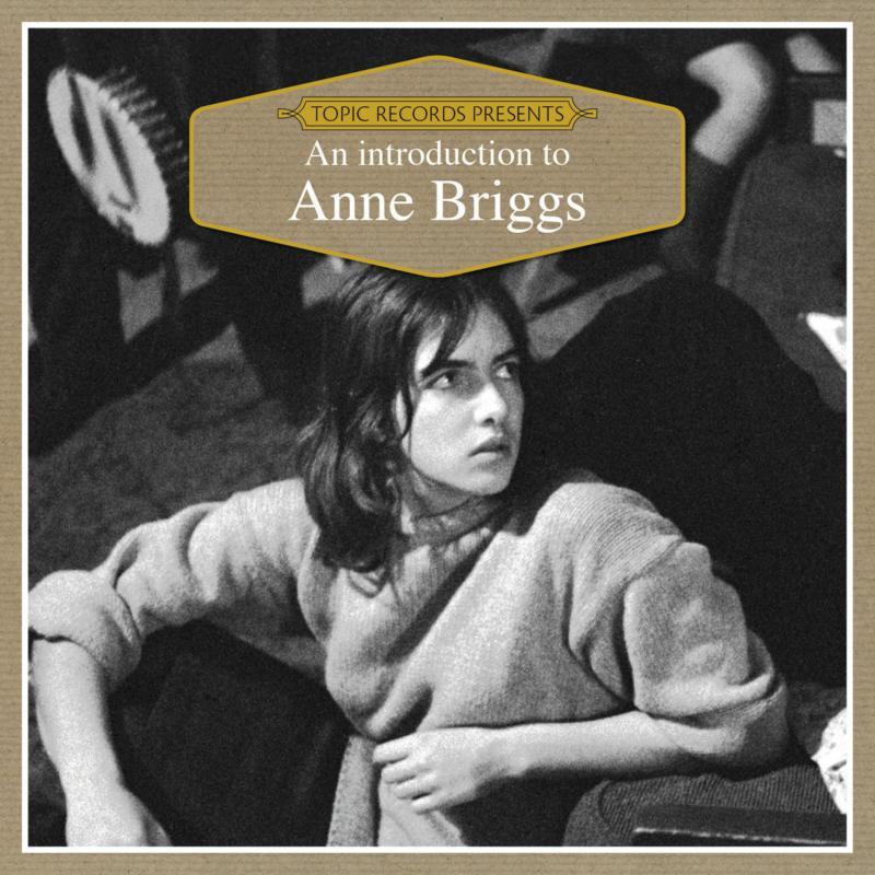 Anne Briggs - An Introduction To Anne Briggs - Cd