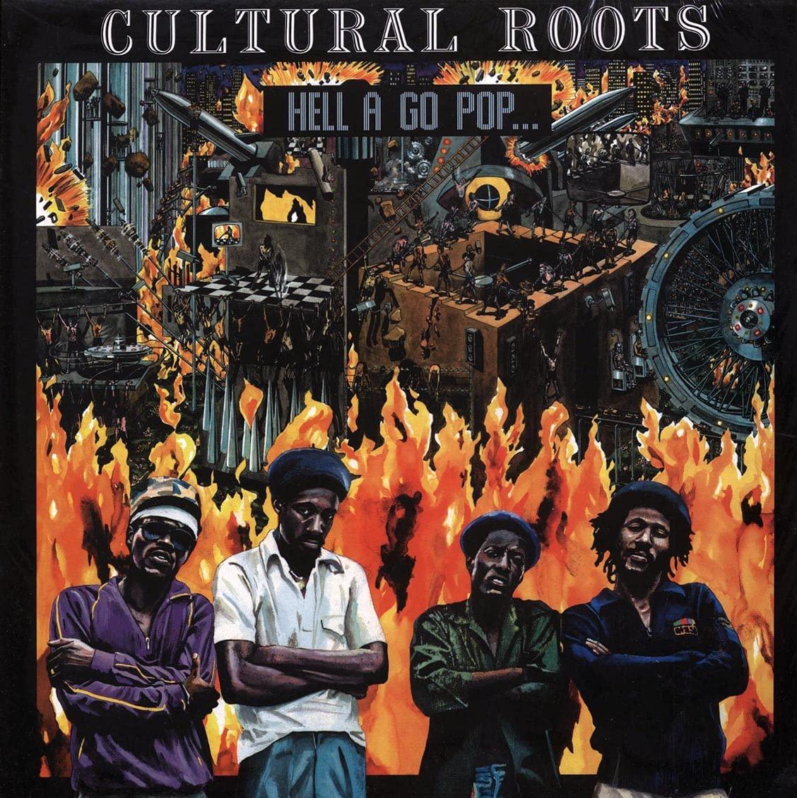 Cultural Roots - Hell A Go Pop - Lp