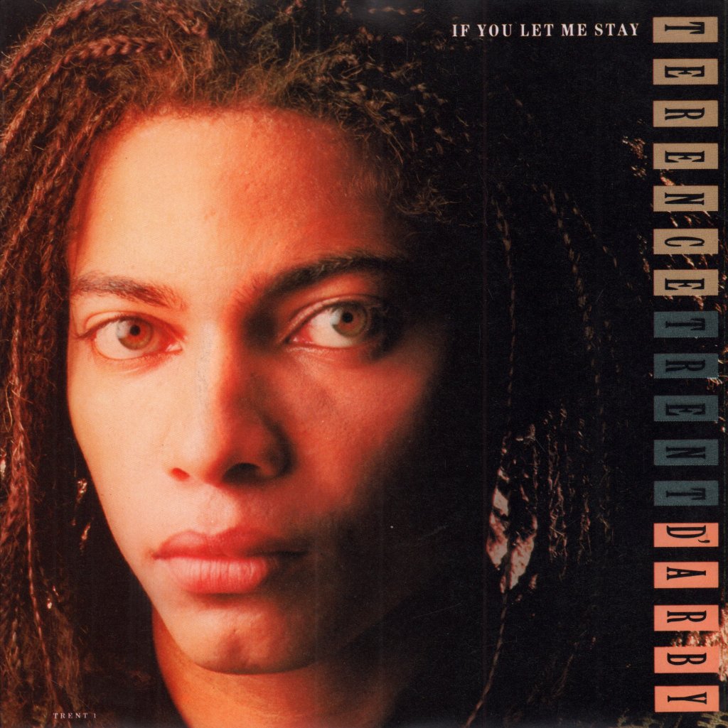 Terence Trent D'Arby - If You Let Me Stay - 7 Inch