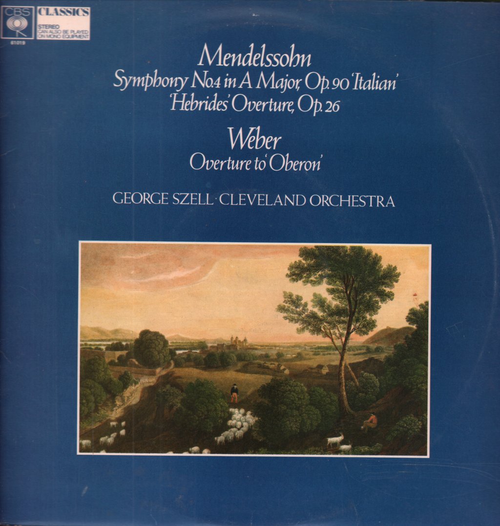George Szell - Sinfonie Nr. 4 A-dur Op. 90 Italienische Hebriden-Ouverture Op. 26 Oberon Ouverture - Lp