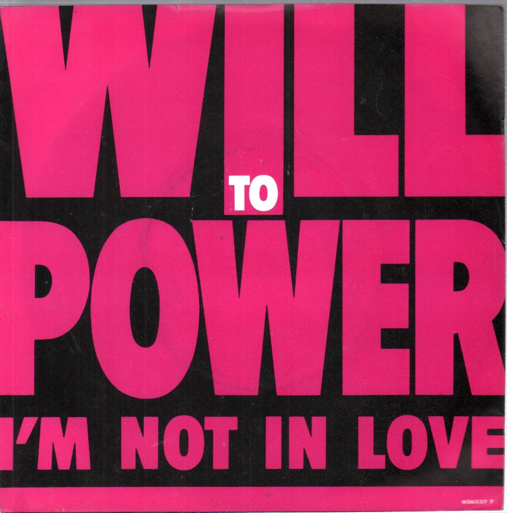 Will To Power - I'm Not In Love - 7 Inch