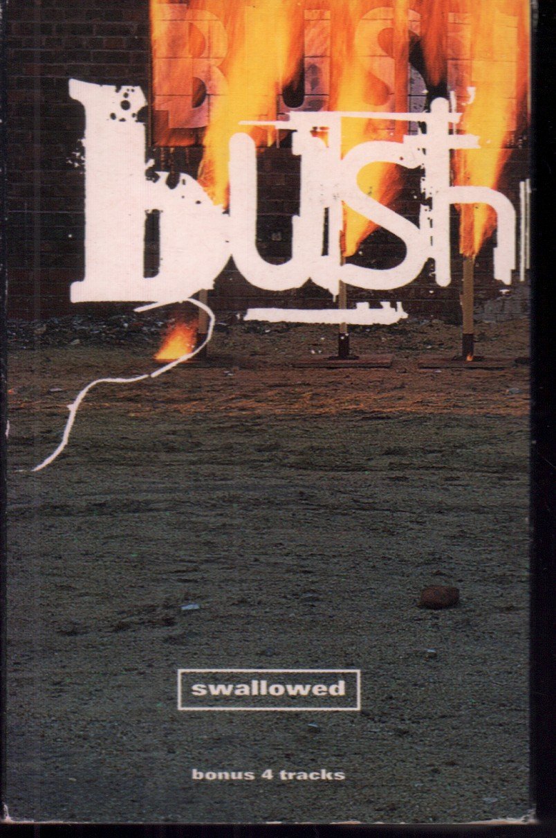 Bush (Alternative/Rock Group) - Swallowed - Cassette