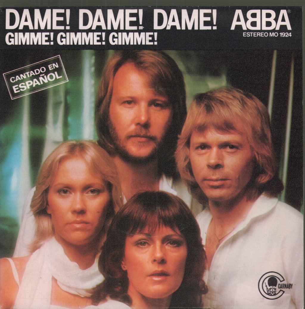 ABBA - Dame! Dame! Dame! = Gimme! Gimme! Gimme! (Cantado En Español) - 7 Inch