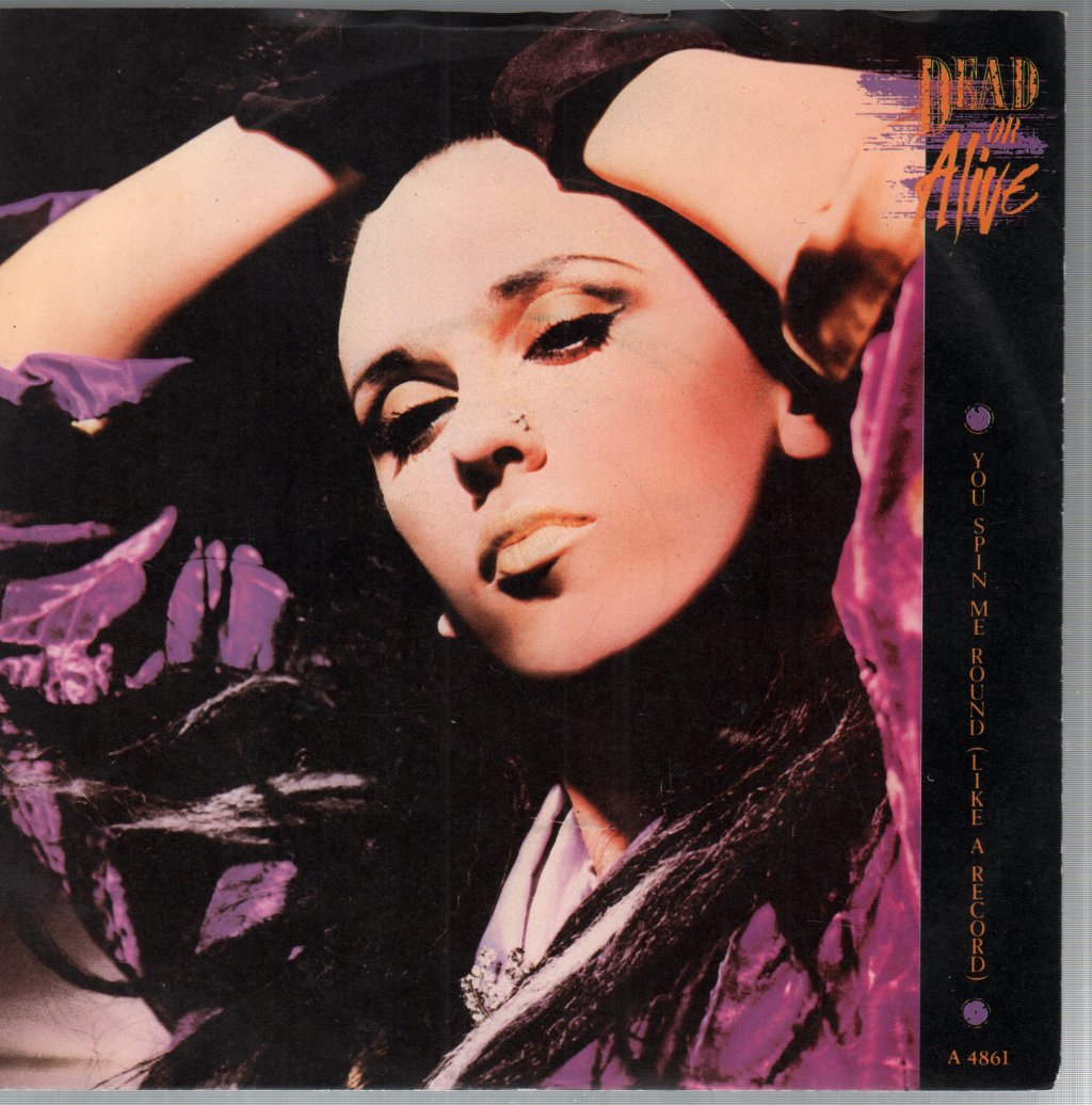 Dead Or Alive - You Spin Me Round - 7 Inch
