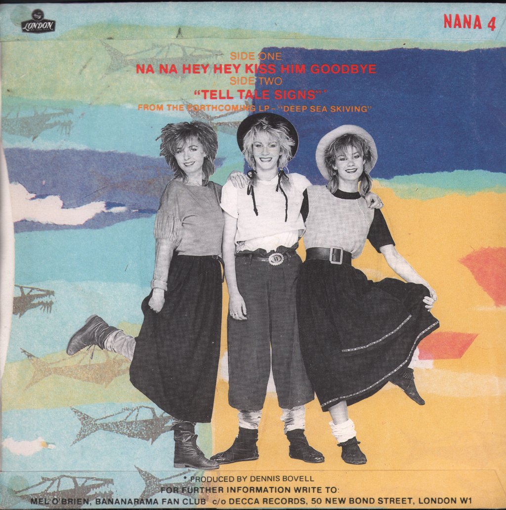Bananarama - Na Na Hey Hey Kiss Him Goodbye - 7 Inch