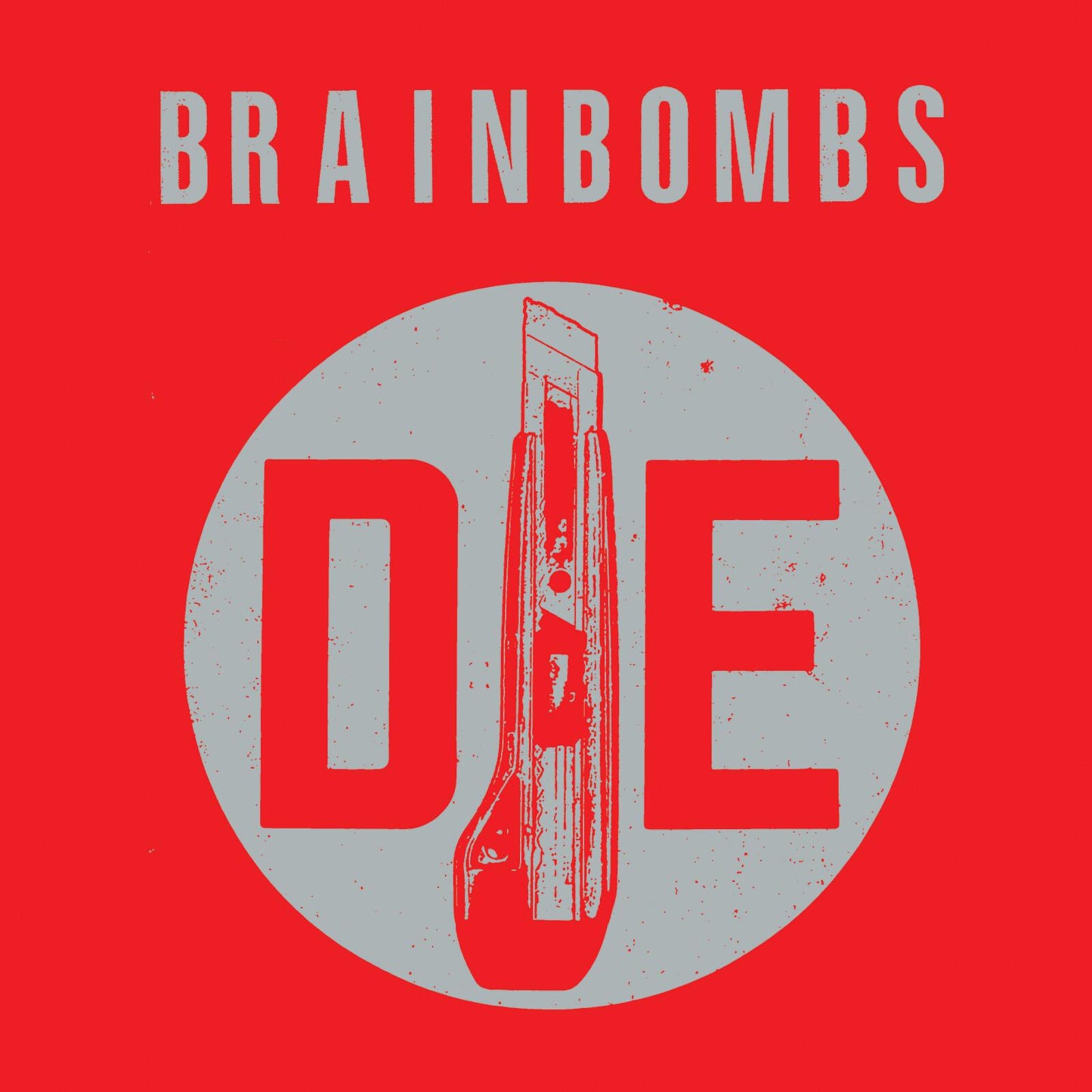 Brainbombs - Die - Lp