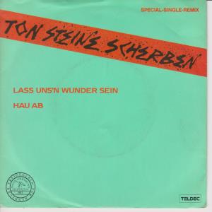 Ton-Steine-Scherben - Lass Uns'n Wunder Sein - 7 Inch