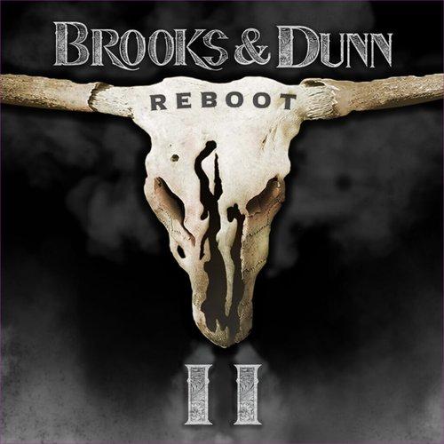 Brooks And Dunn - Reboot II - Cd