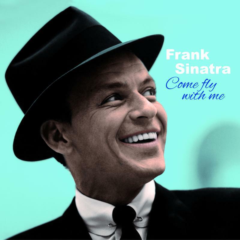 Frank Sinatra - Frank Sinatra - Come Fly With Me (Solid Blue Vinyl) - Lp