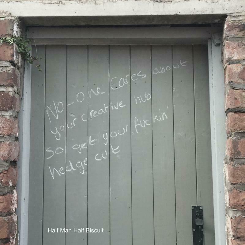 Half Man Half Biscuit - No-One Cares About Your Creative Hub So Get Your Fuckin' Hedge Cut - Lp