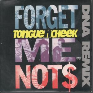 Tongue N Cheek (90'S Artist) - Forget Me Nots - 7 Inch