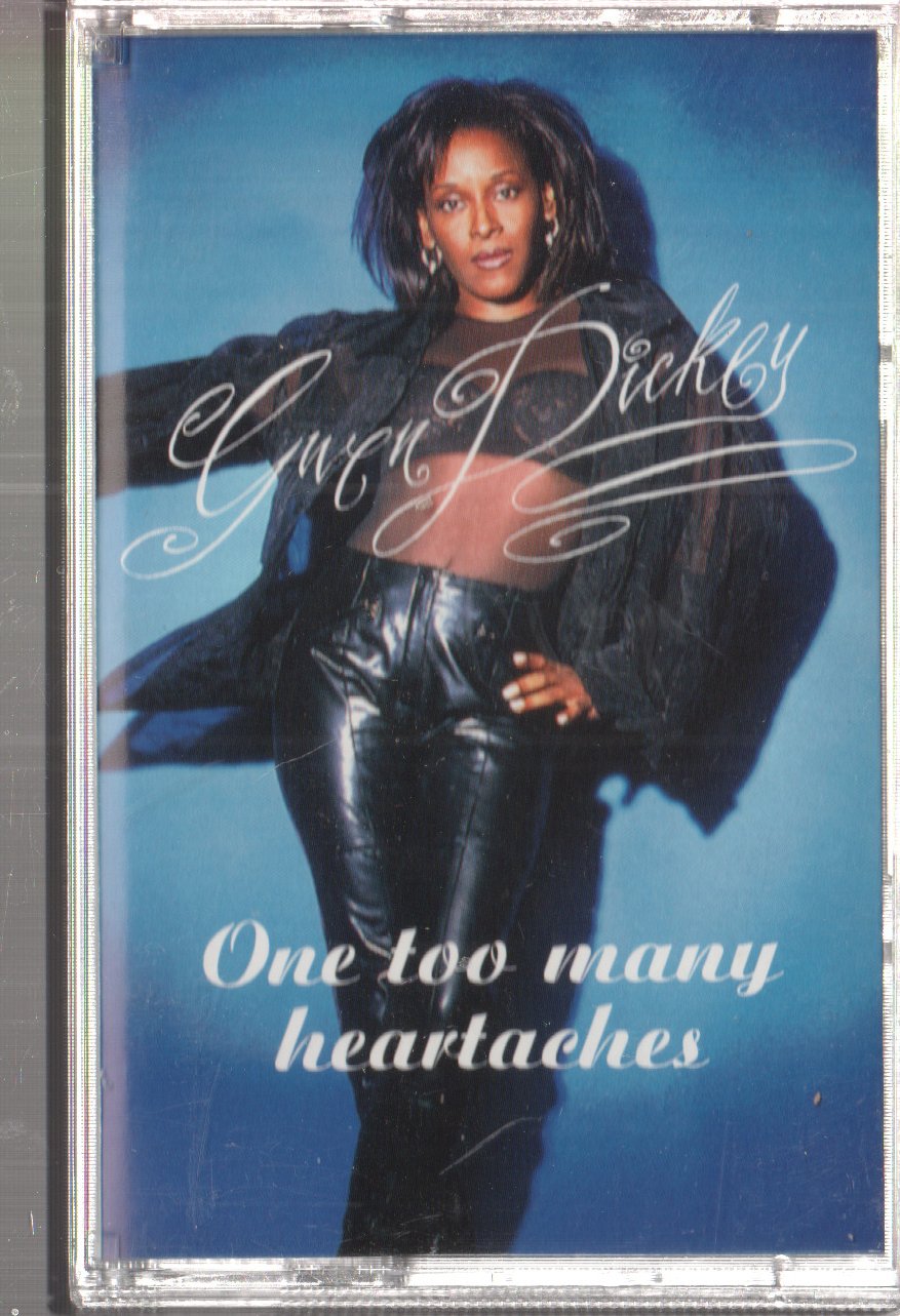 Gwen Dickey - One Too Many Heartaches - Cassette