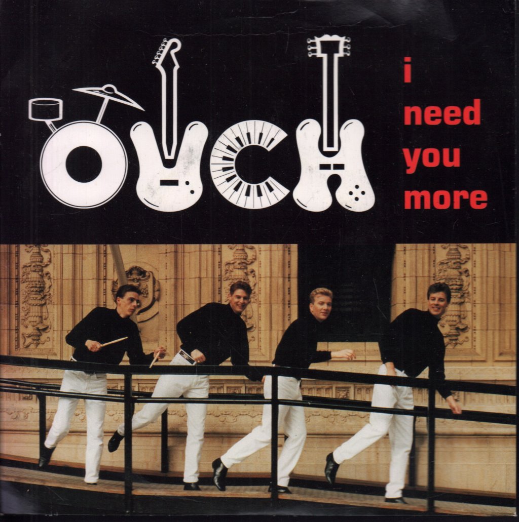 Ouch - I Need You More - 7 Inch