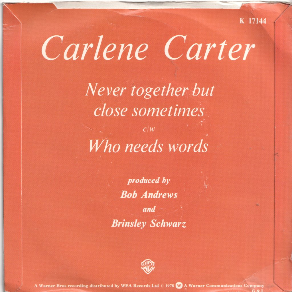 Carlene Carter - Never Together But Close Sometimes - 7 Inch