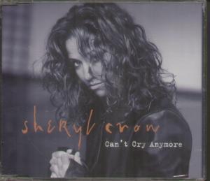 Sheryl Crow - Can't Cry Anymore - Cd