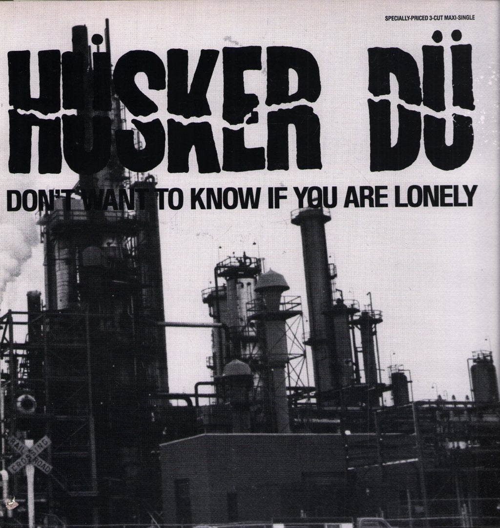 Hüsker Dü - Don't Want To Know If You Are Lonely - 12 Inch